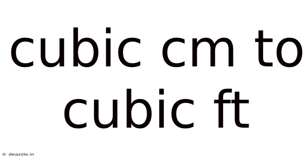 Cubic Cm To Cubic Ft