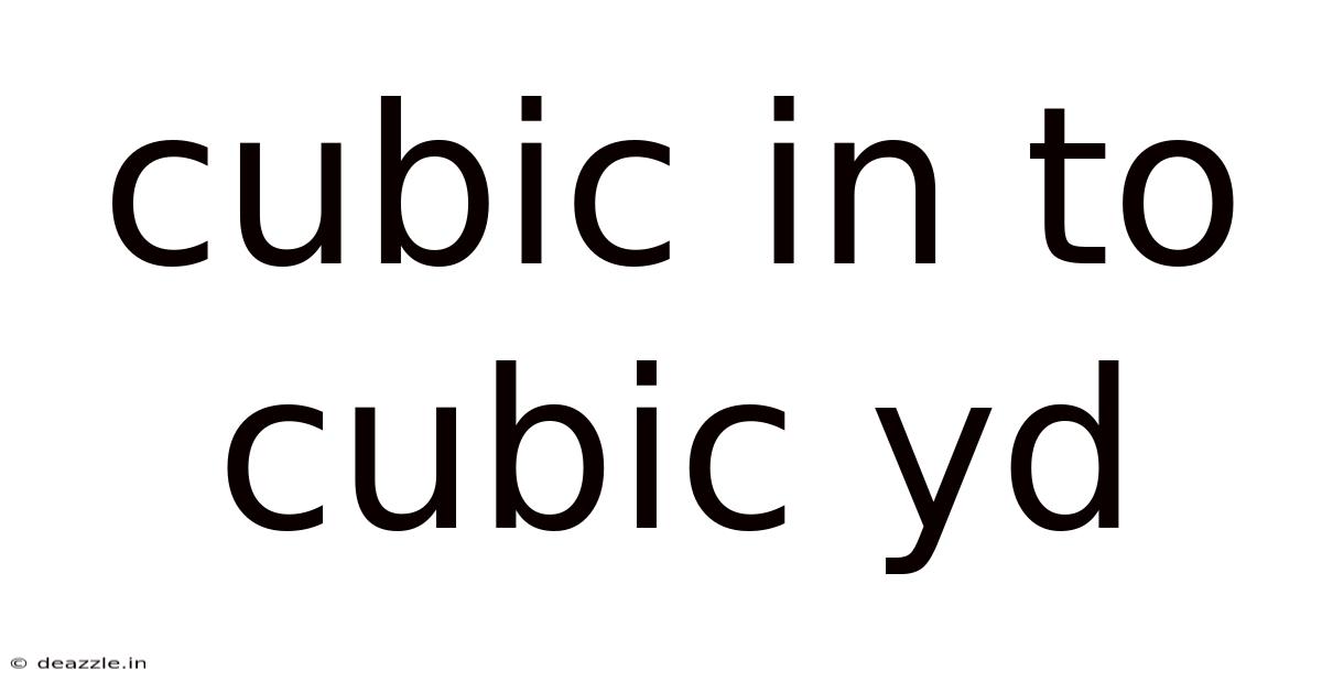 Cubic In To Cubic Yd