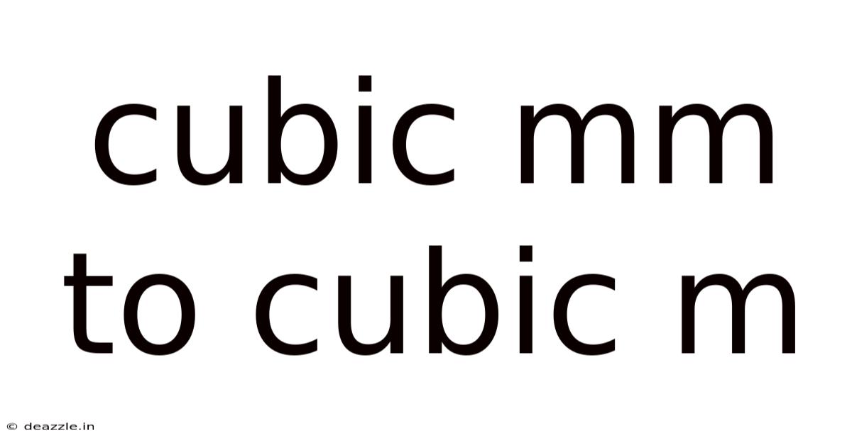 Cubic Mm To Cubic M