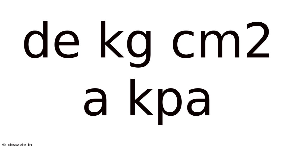De Kg Cm2 A Kpa