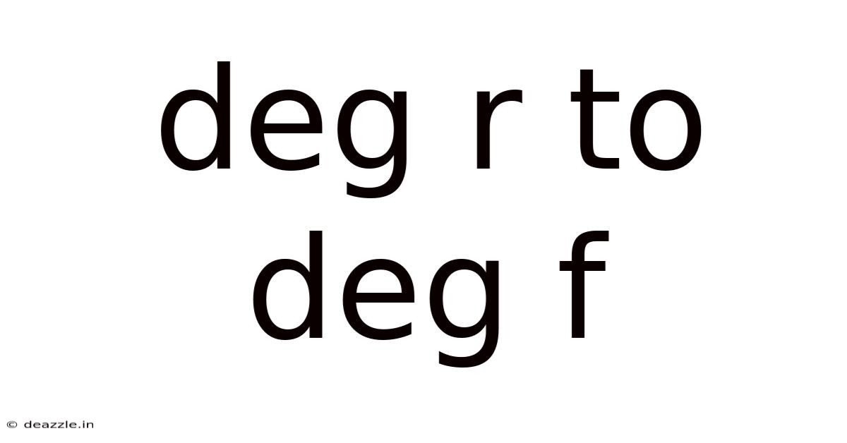 Deg R To Deg F