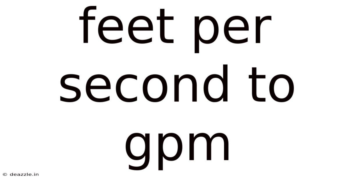 Feet Per Second To Gpm