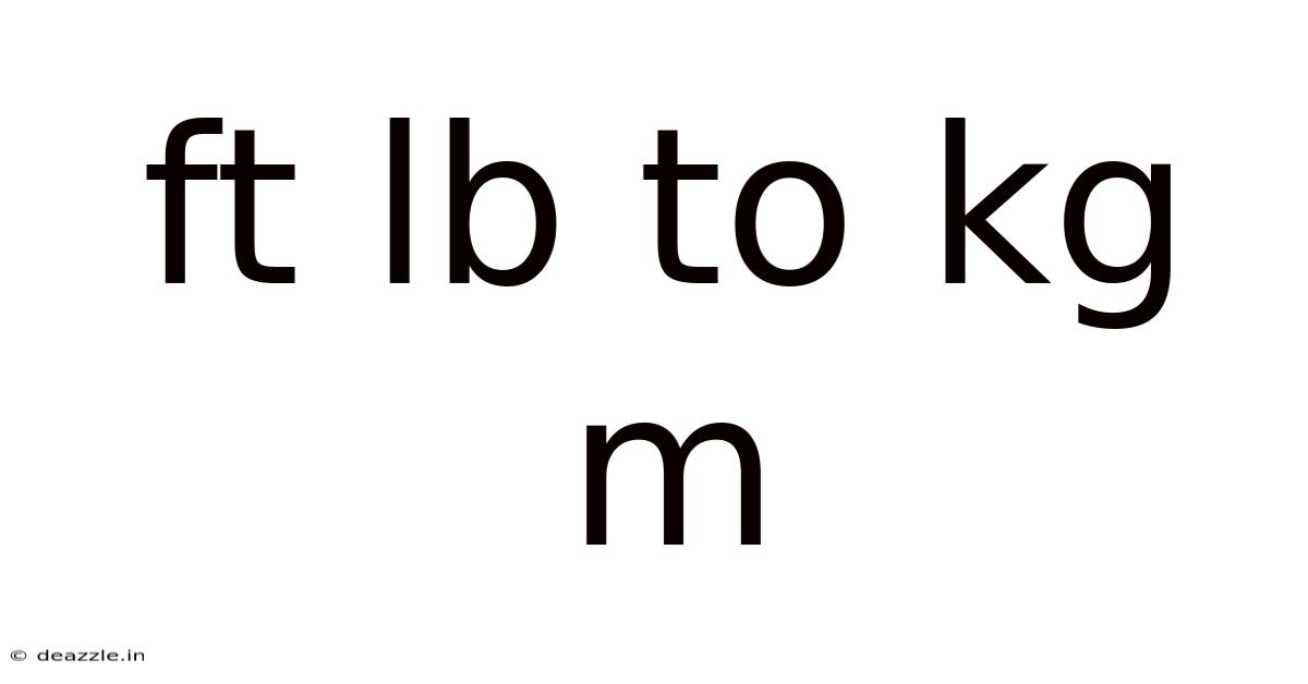 Ft Lb To Kg M