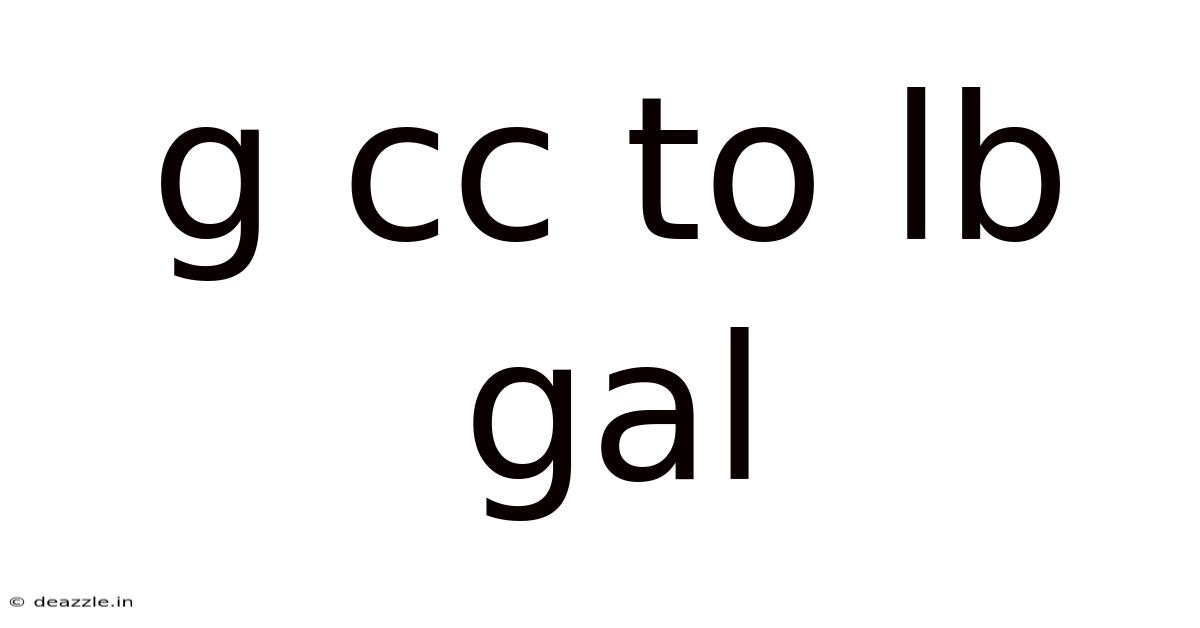 G Cc To Lb Gal