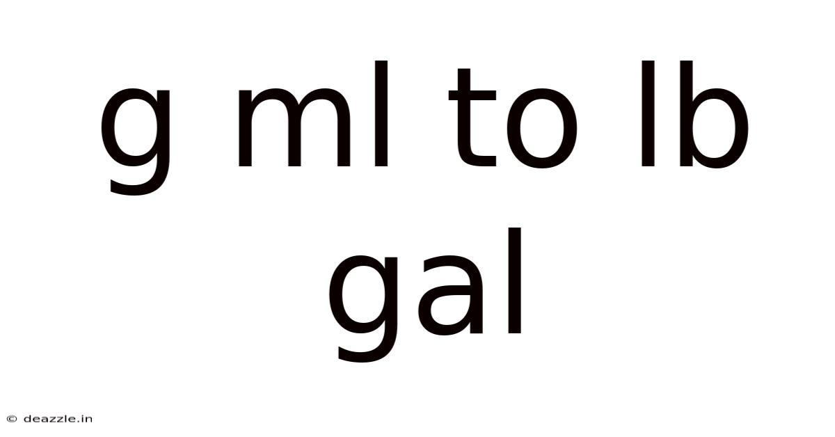 G Ml To Lb Gal