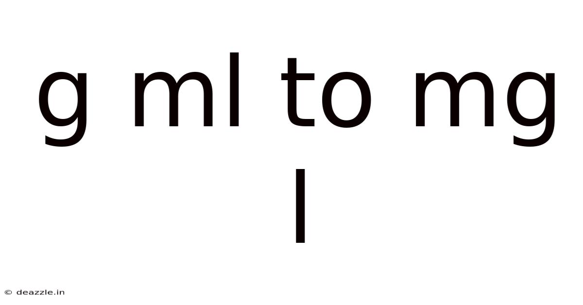 G Ml To Mg L