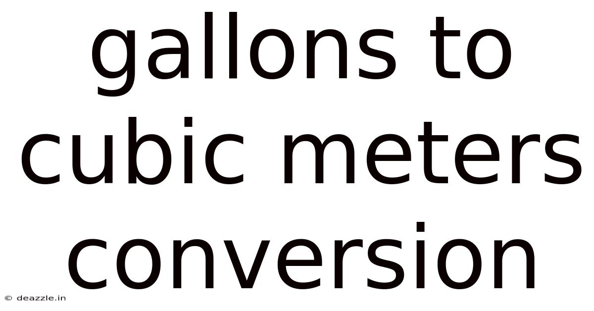 Gallons To Cubic Meters Conversion