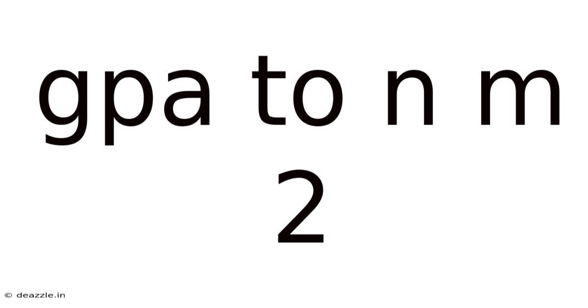 Gpa To N M 2