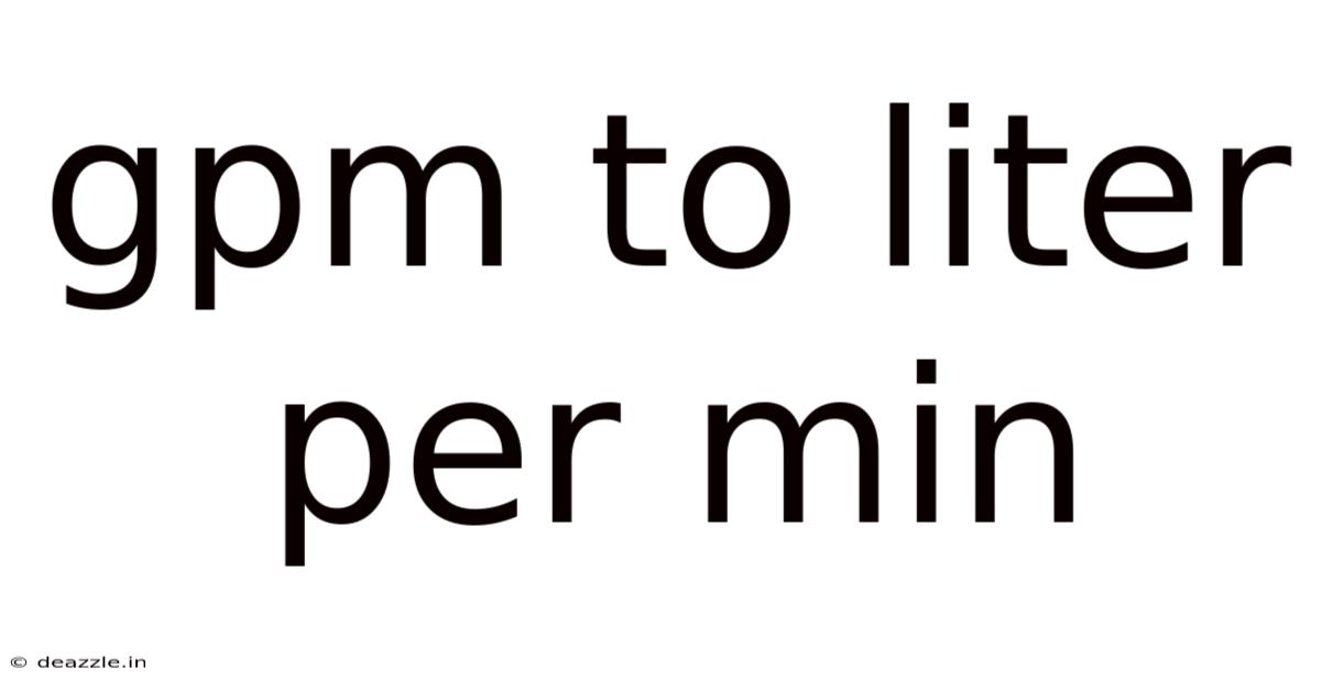Gpm To Liter Per Min