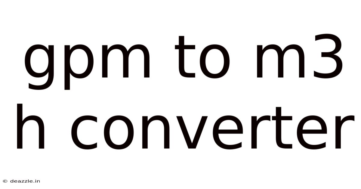 Gpm To M3 H Converter