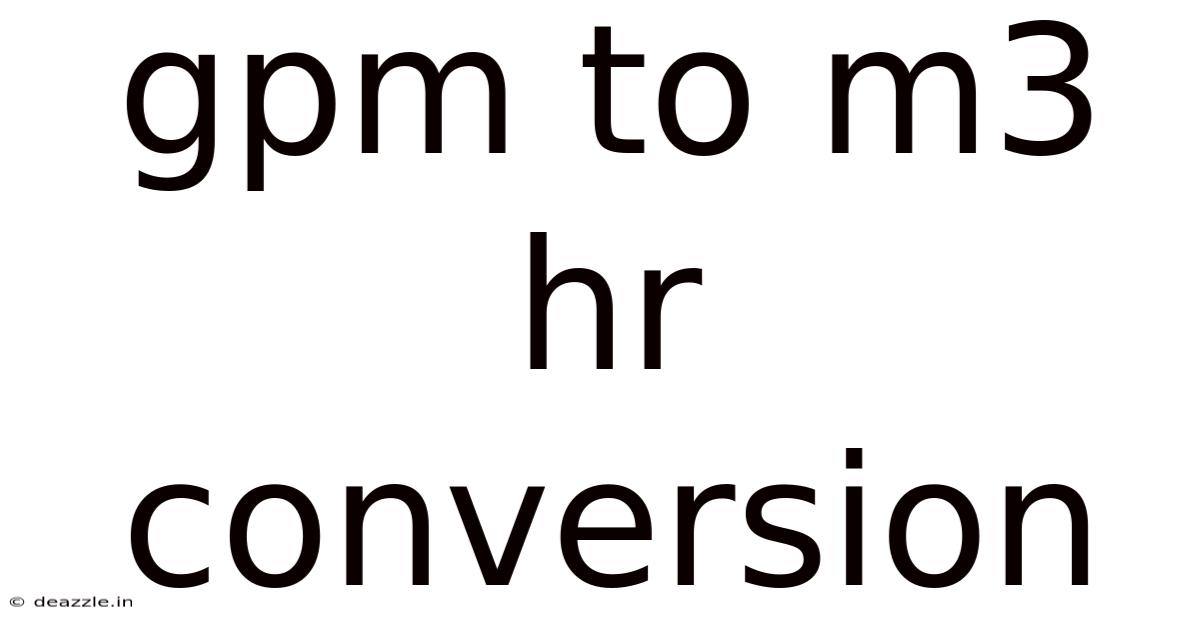 Gpm To M3 Hr Conversion