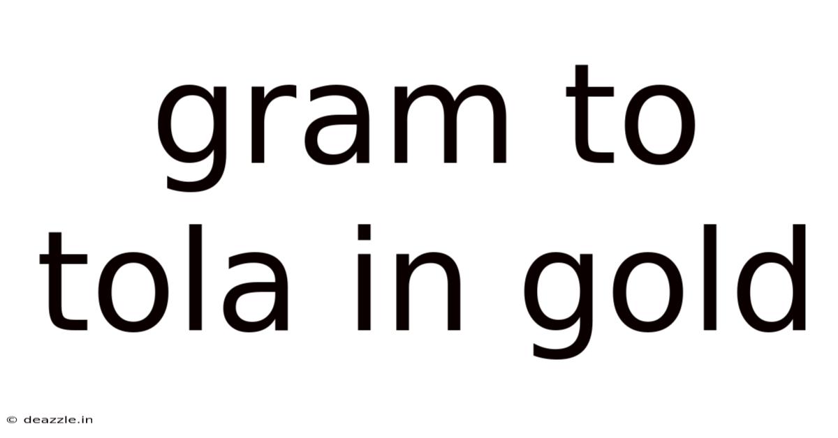 Gram To Tola In Gold