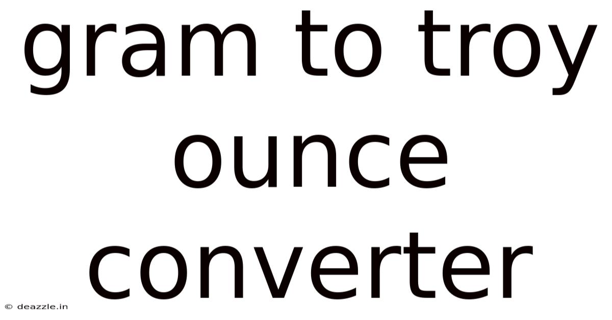 Gram To Troy Ounce Converter