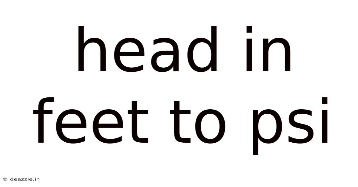 Head In Feet To Psi