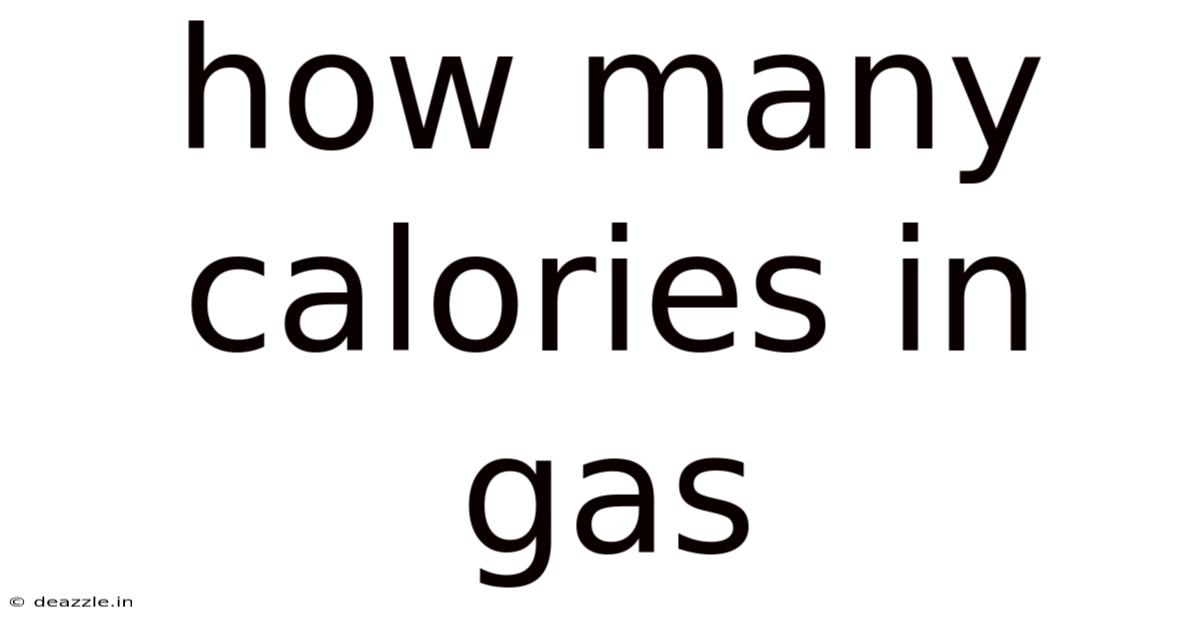 How Many Calories In Gas