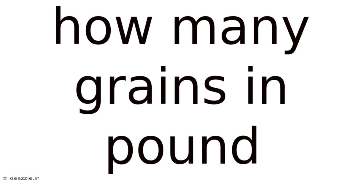 How Many Grains In Pound