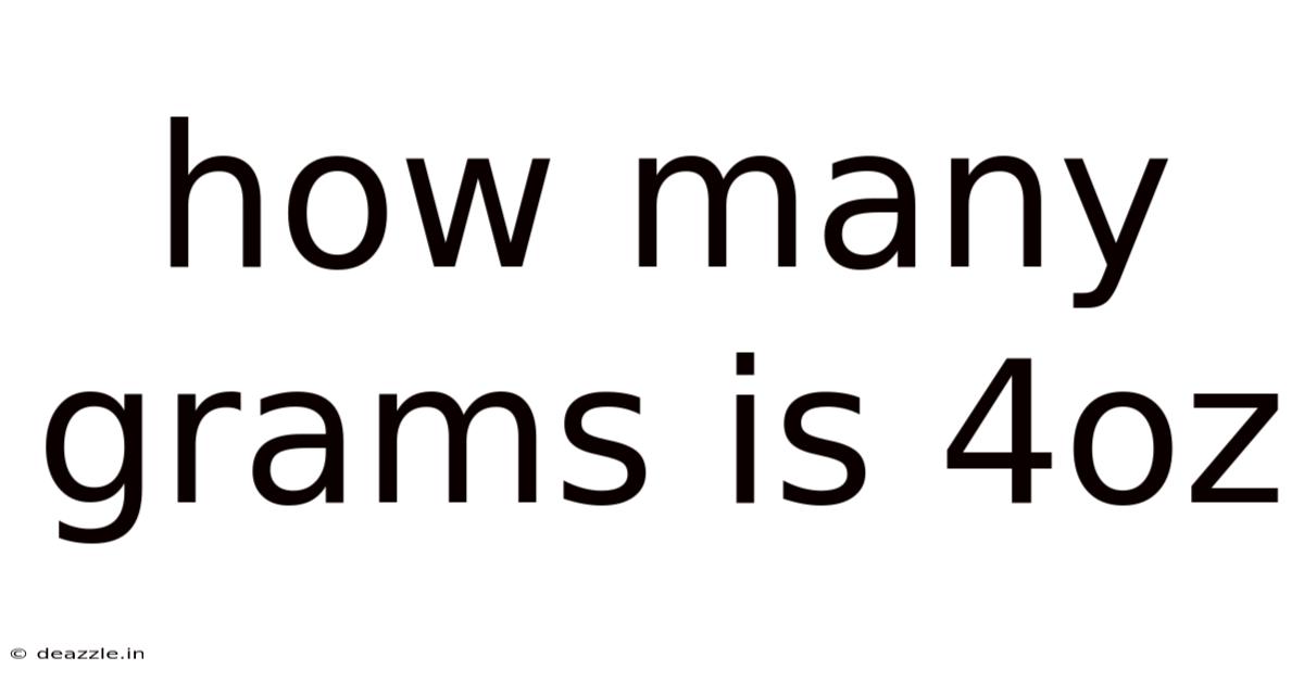 How Many Grams Is 4oz