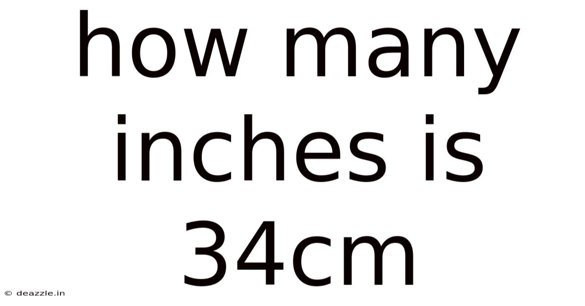 How Many Inches Is 34cm