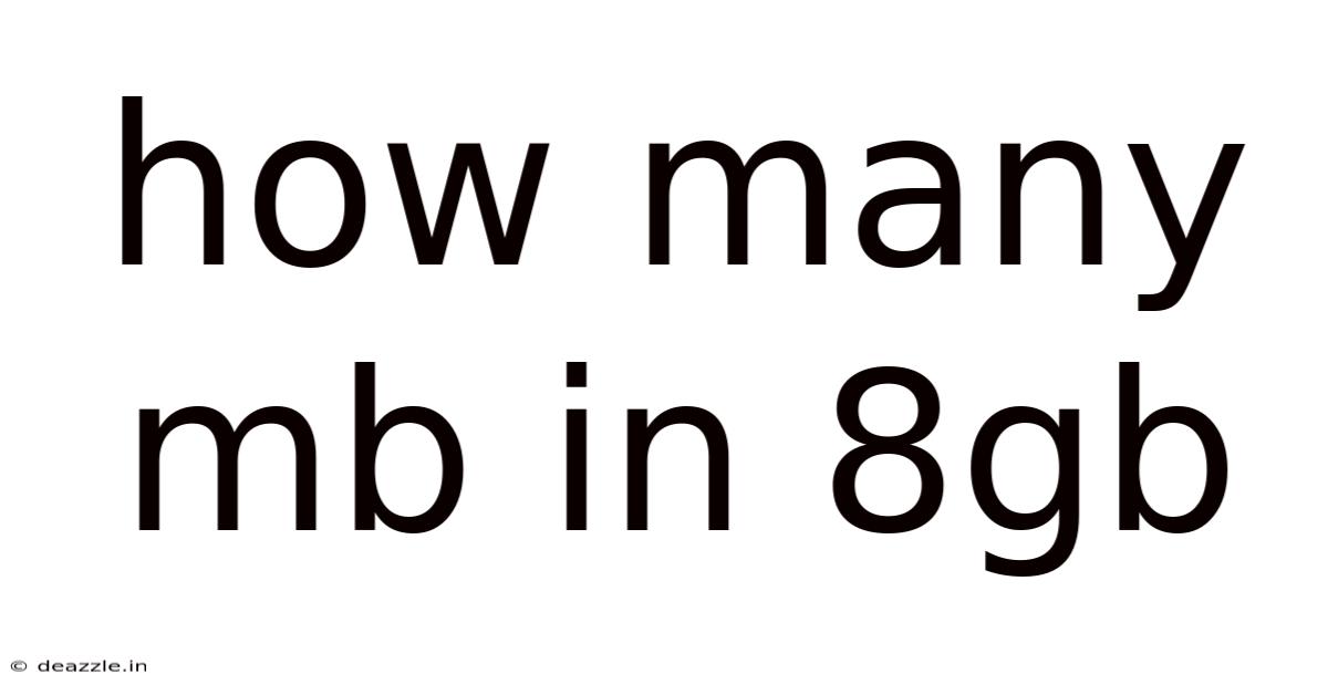 How Many Mb In 8gb