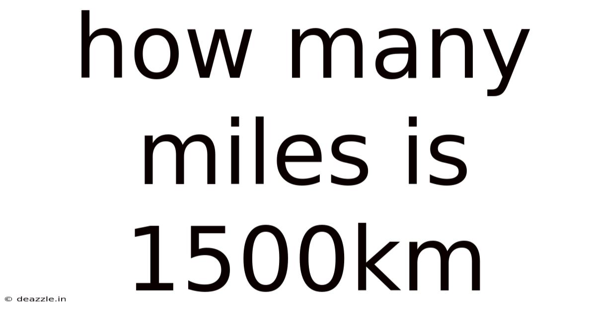 How Many Miles Is 1500km
