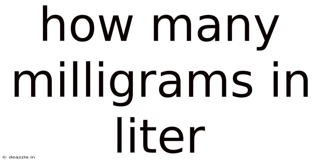 How Many Milligrams In Liter
