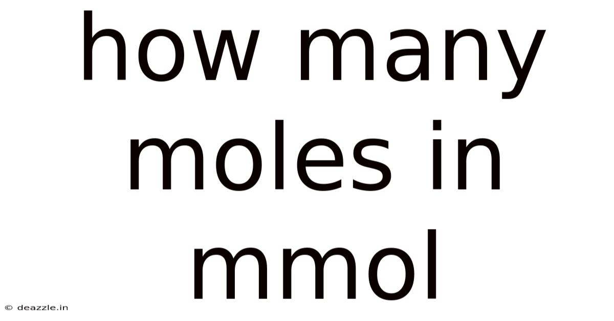 How Many Moles In Mmol