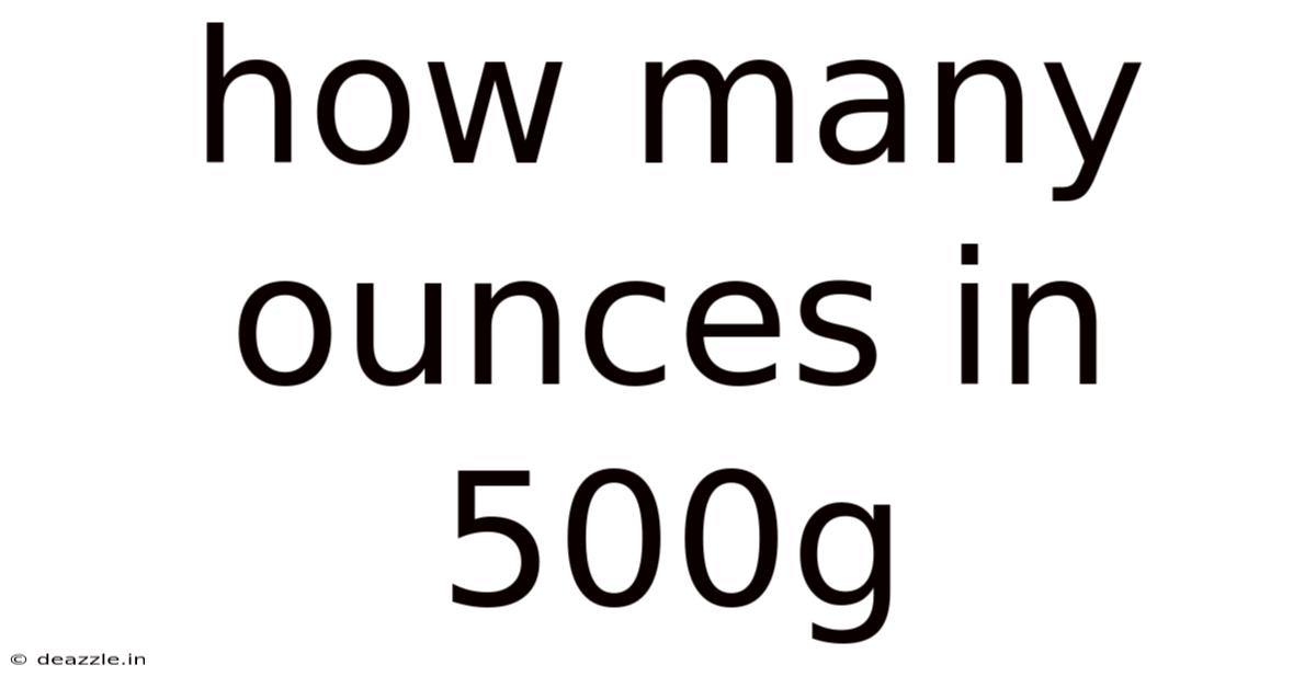 How Many Ounces In 500g