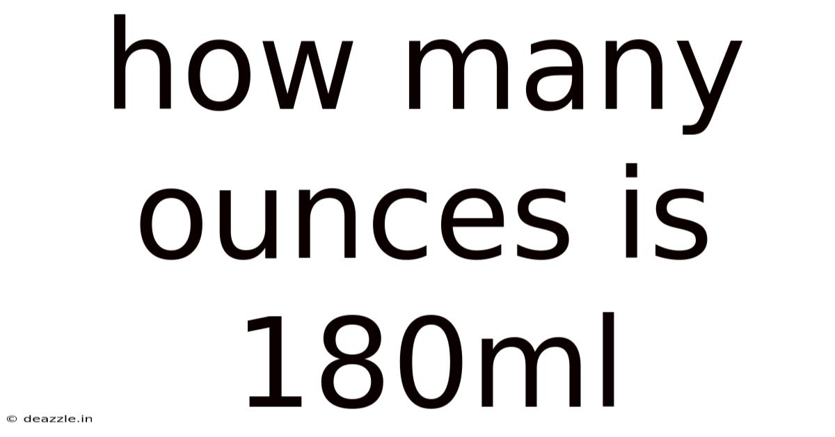 How Many Ounces Is 180ml