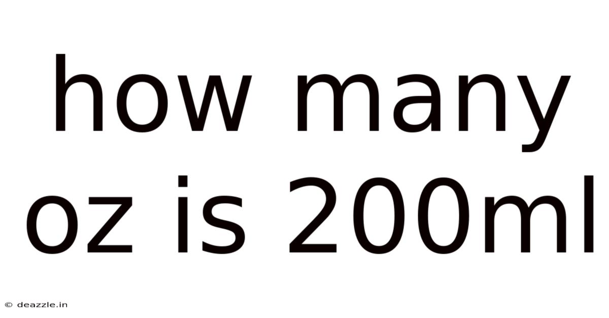 How Many Oz Is 200ml