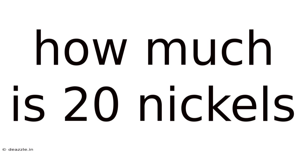 How Much Is 20 Nickels