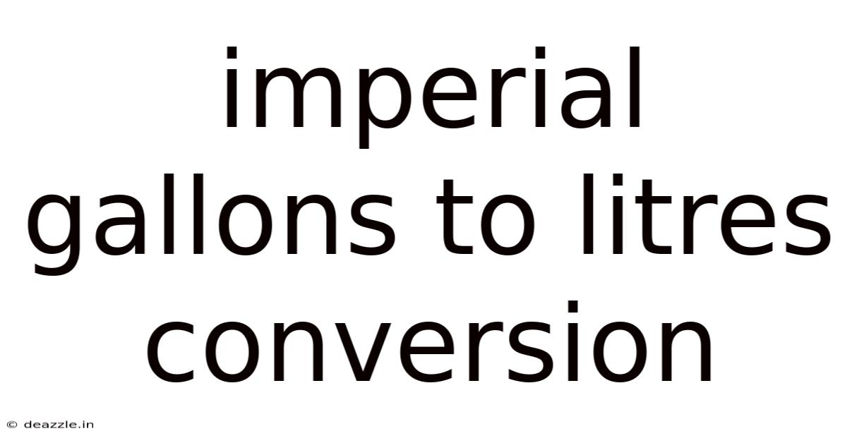 Imperial Gallons To Litres Conversion