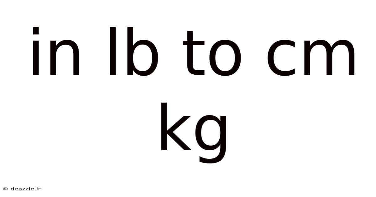 In Lb To Cm Kg