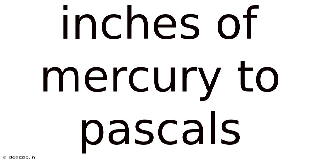 Inches Of Mercury To Pascals