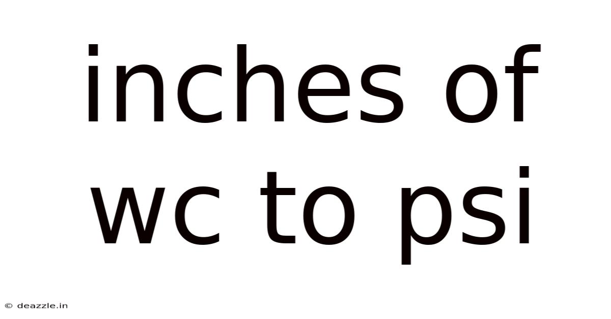 Inches Of Wc To Psi