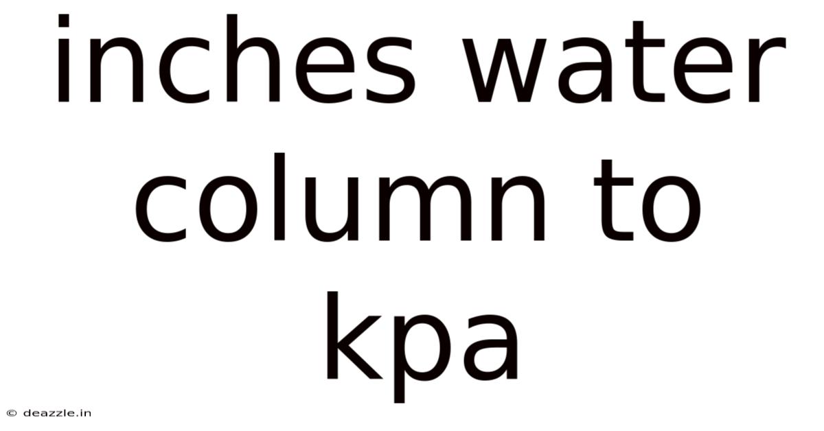 Inches Water Column To Kpa