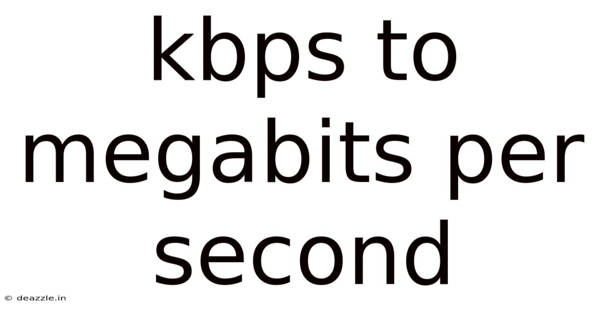 Kbps To Megabits Per Second