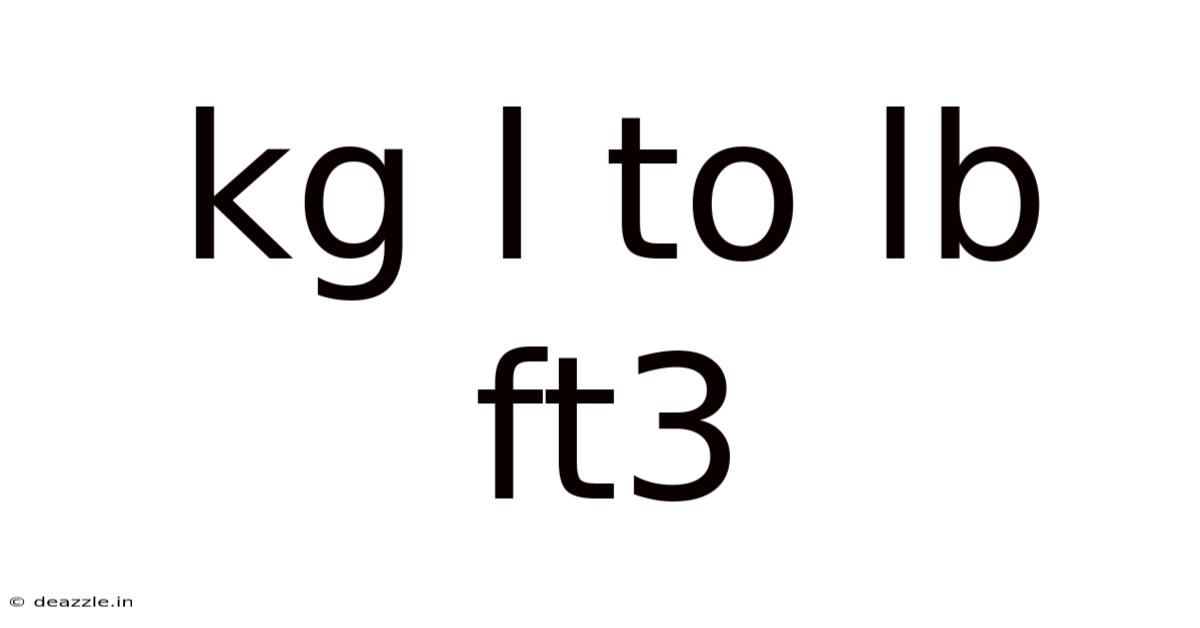 Kg L To Lb Ft3