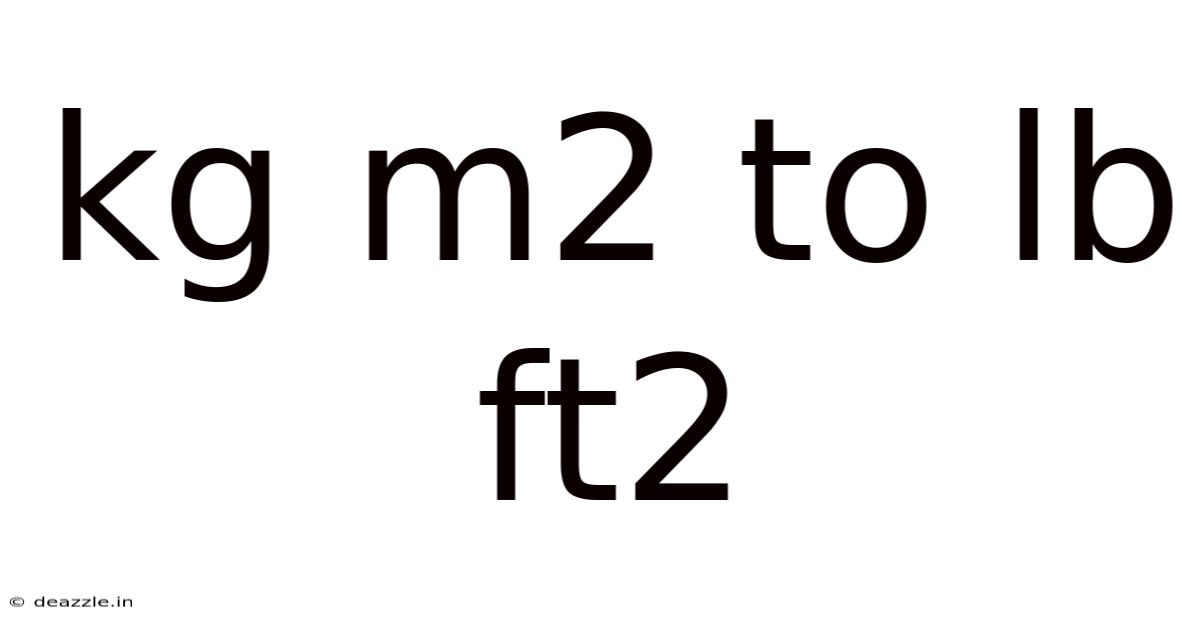 Kg M2 To Lb Ft2