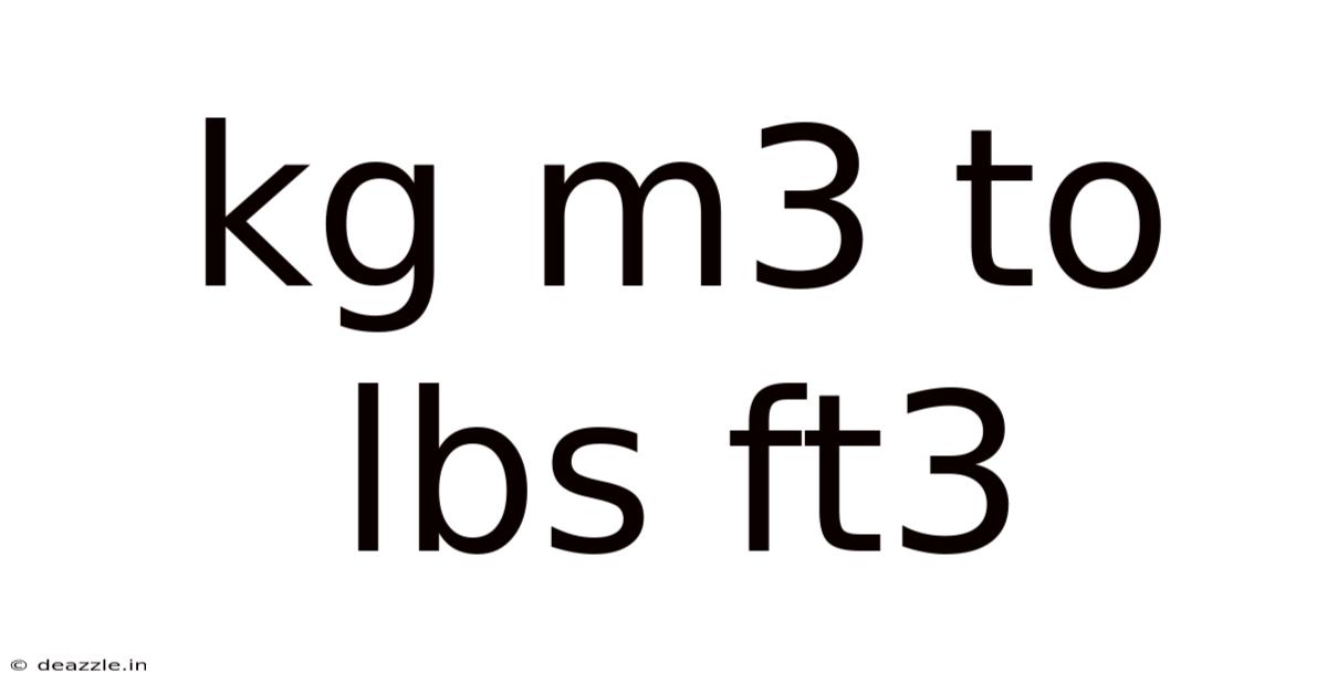 Kg M3 To Lbs Ft3