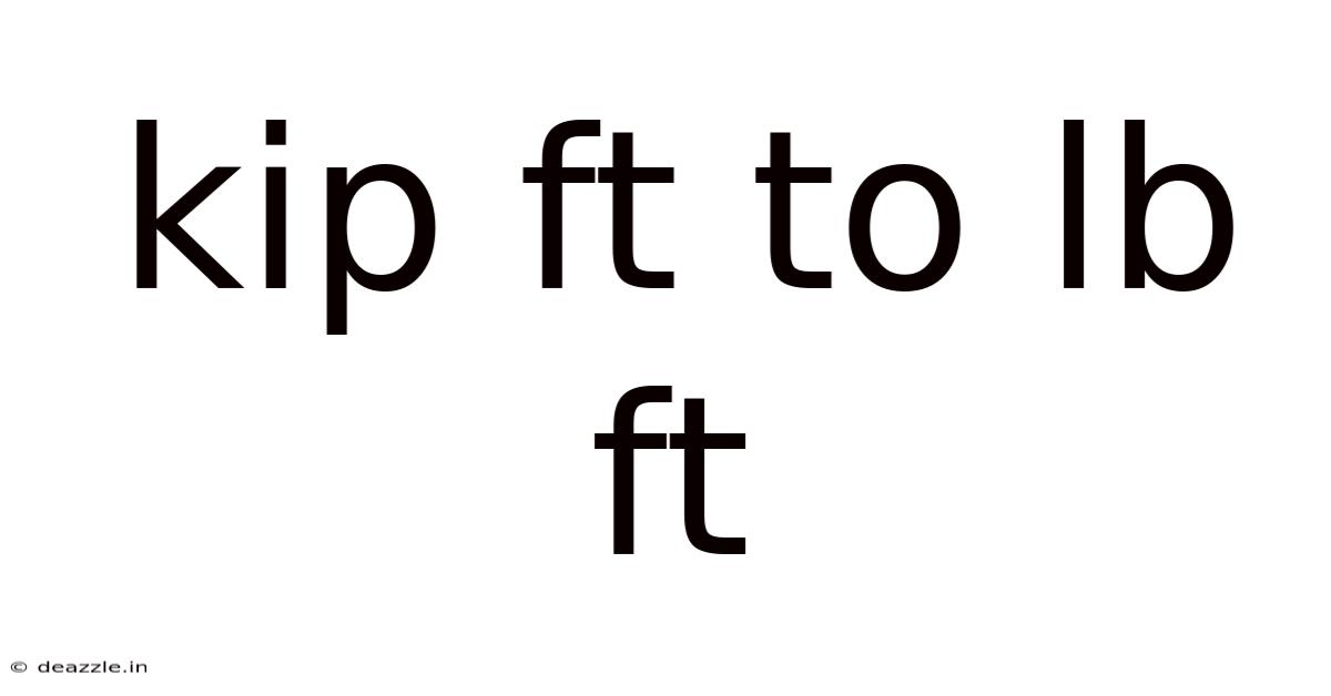 Kip Ft To Lb Ft