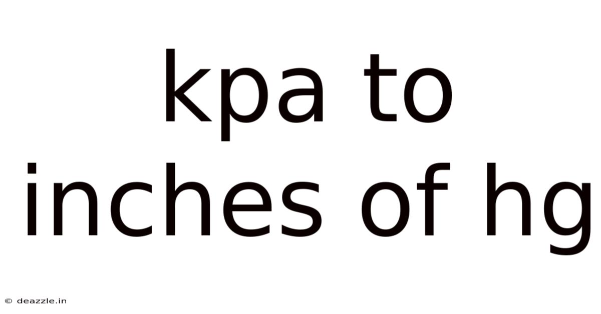 Kpa To Inches Of Hg