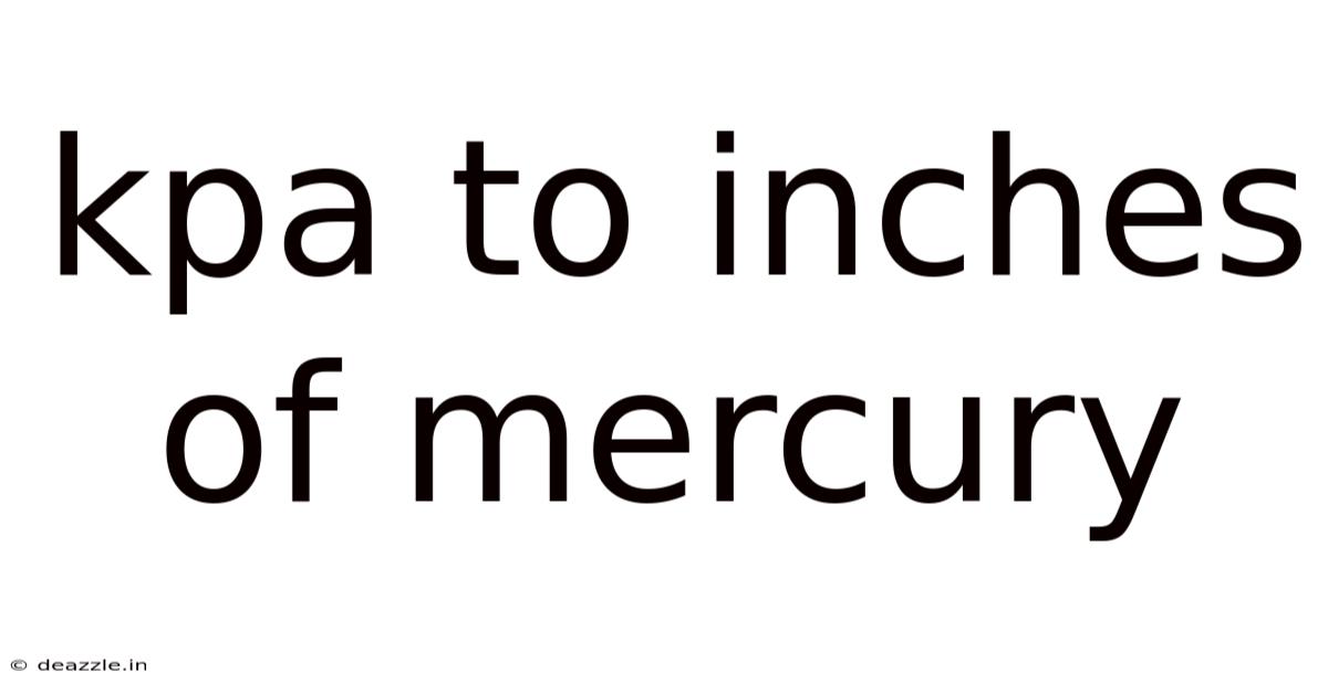 Kpa To Inches Of Mercury