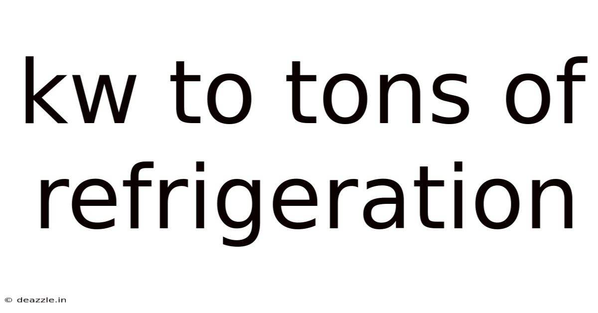 Kw To Tons Of Refrigeration