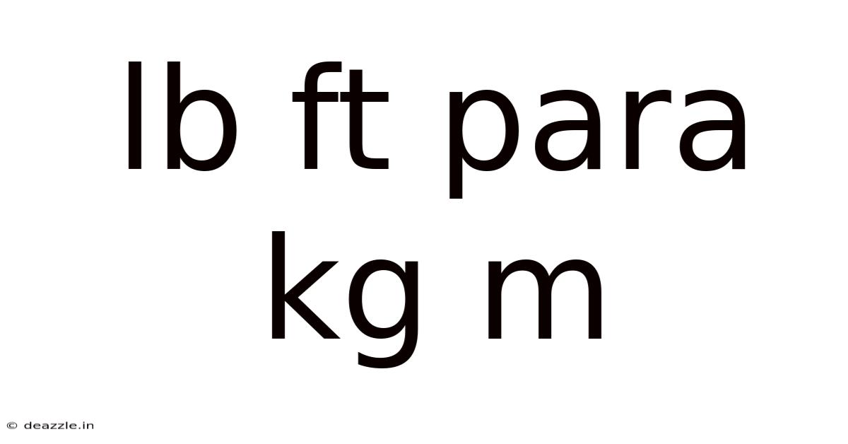 Lb Ft Para Kg M