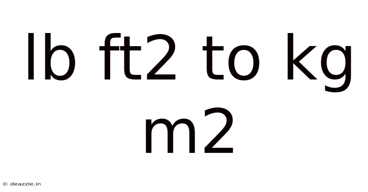Lb Ft2 To Kg M2