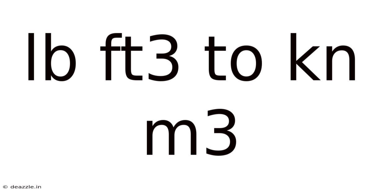 Lb Ft3 To Kn M3