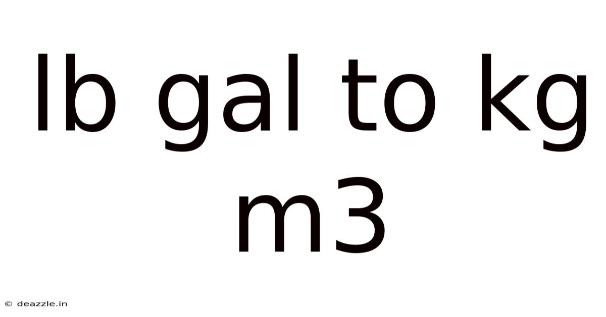 Lb Gal To Kg M3