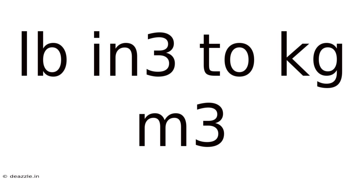 Lb In3 To Kg M3