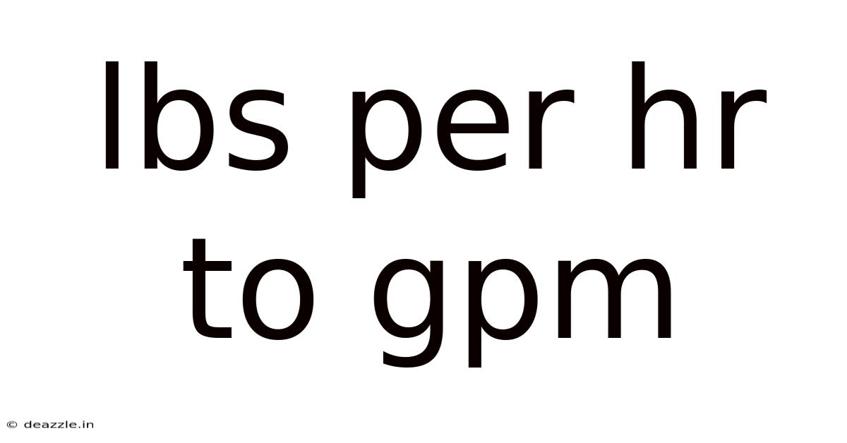 Lbs Per Hr To Gpm