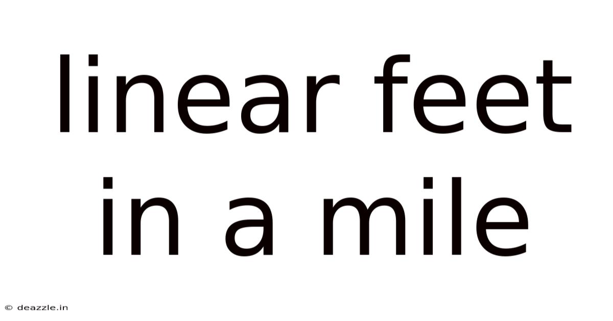 Linear Feet In A Mile